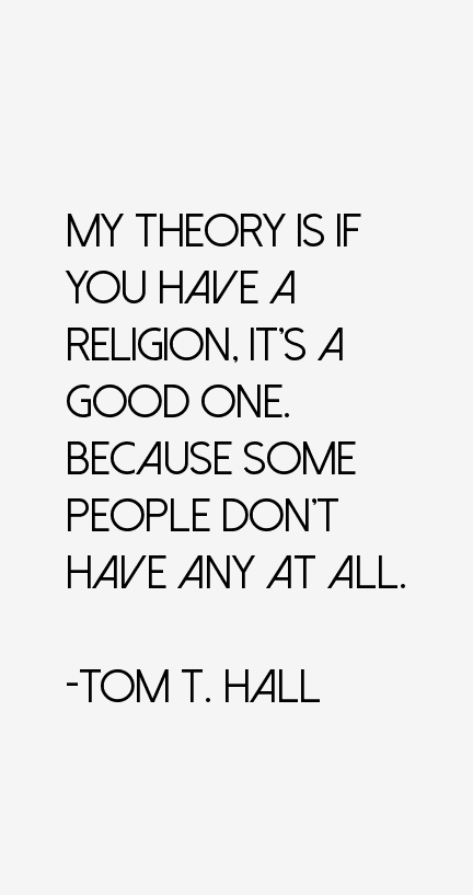 Tom T. Hall Quotes
