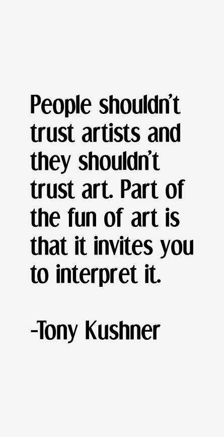 Tony Kushner Quotes