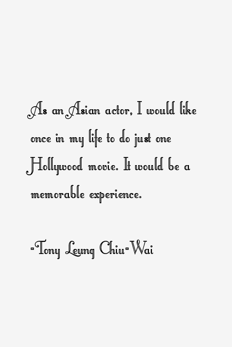 Tony Leung Chiu-Wai Quotes