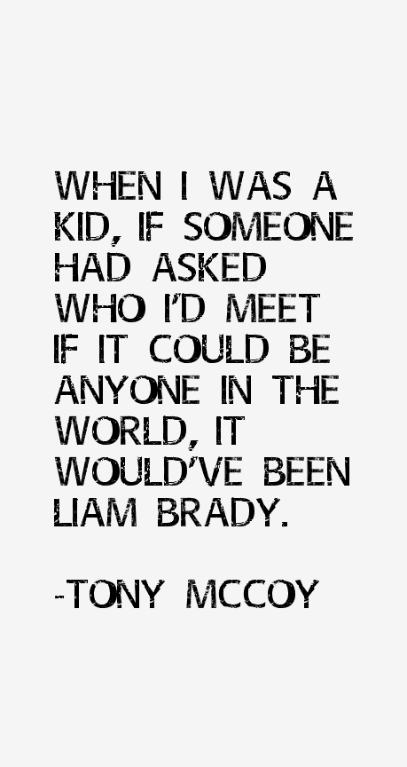 Tony McCoy Quotes