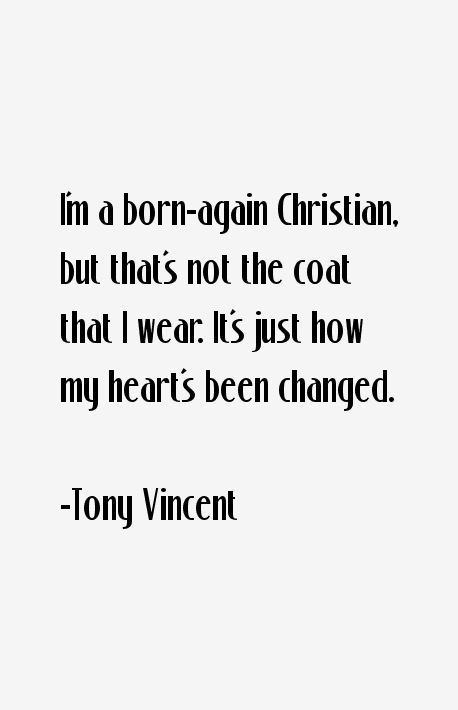 Tony Vincent Quotes