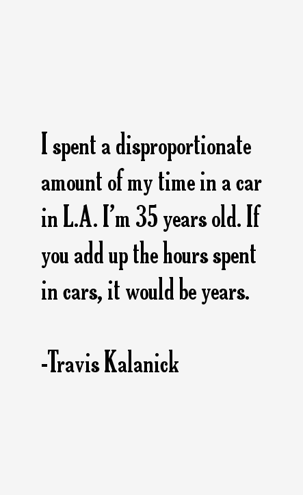 Travis Kalanick Quotes