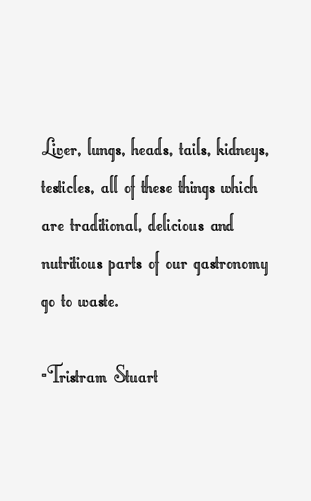 Tristram Stuart Quotes