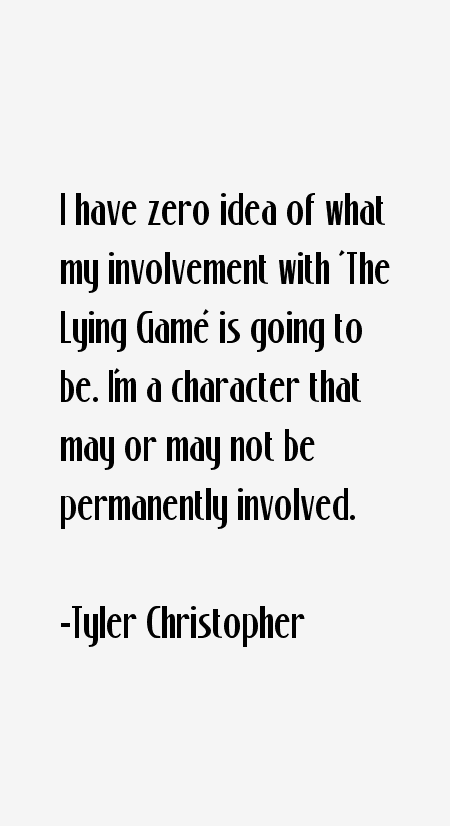 Tyler Christopher Quotes