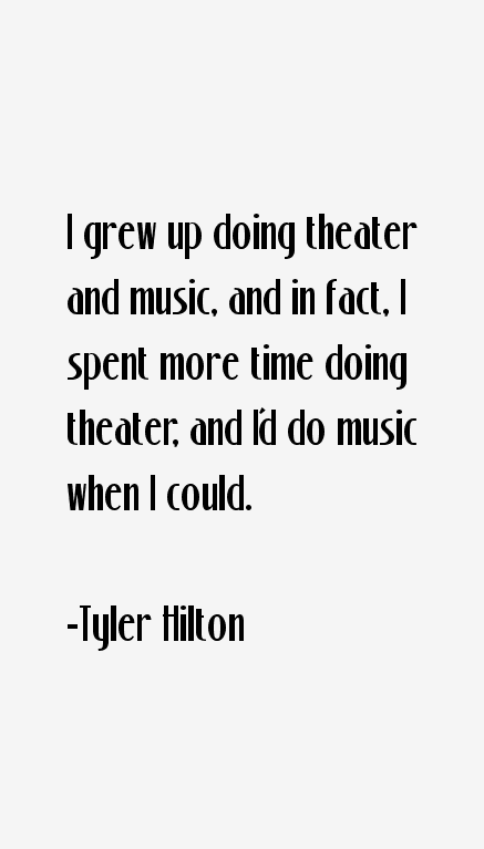 Tyler Hilton Quotes