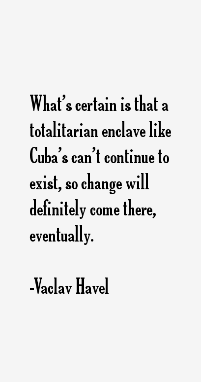 Vaclav Havel Quotes