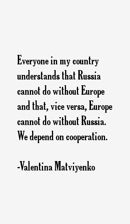Valentina Matviyenko Quotes