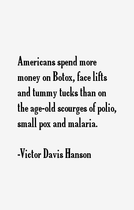 Victor Davis Hanson Quotes