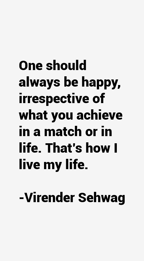 Virender Sehwag Quotes