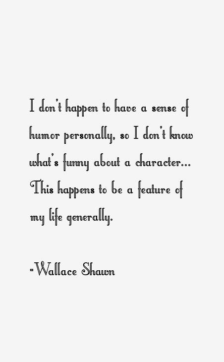 Wallace Shawn Quotes