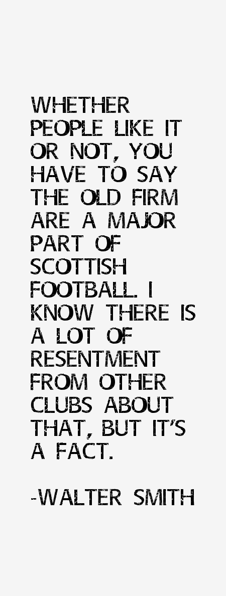 Walter Smith Quotes