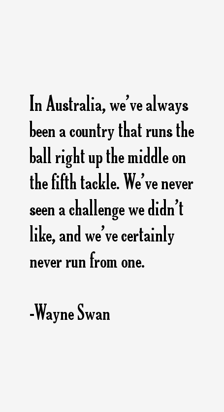 Wayne Swan Quotes