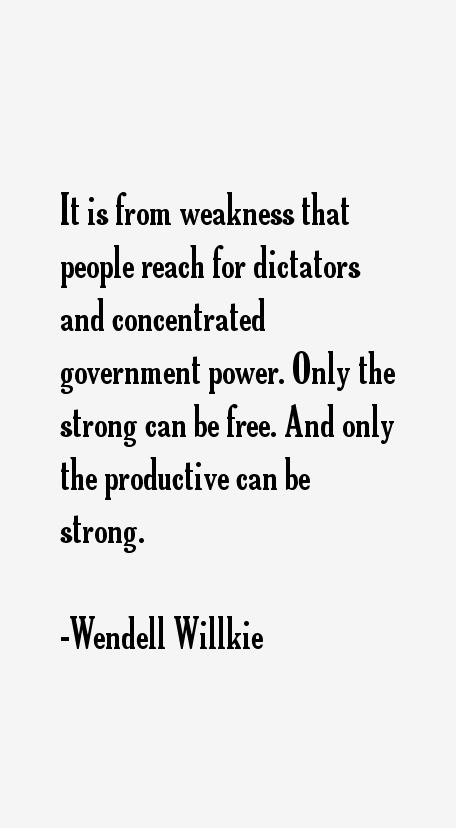 Wendell Willkie Quotes