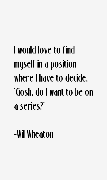 Wil Wheaton Quotes