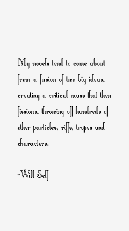 Will Self Quotes
