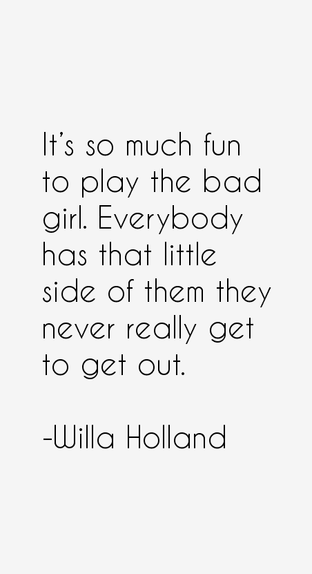 Willa Holland Quotes