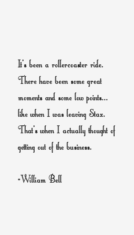 William Bell Quotes