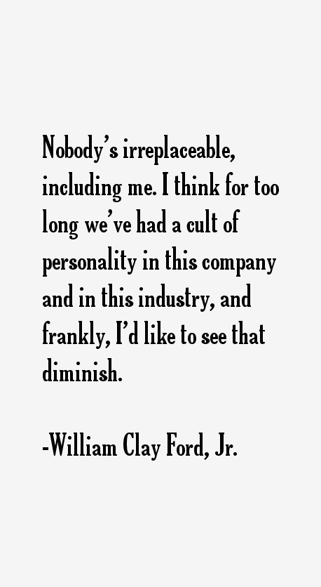 William Clay Ford, Jr. Quotes