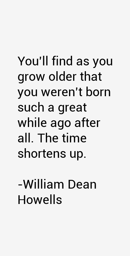 William Dean Howells Quotes