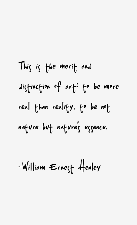 William Ernest Henley Quotes