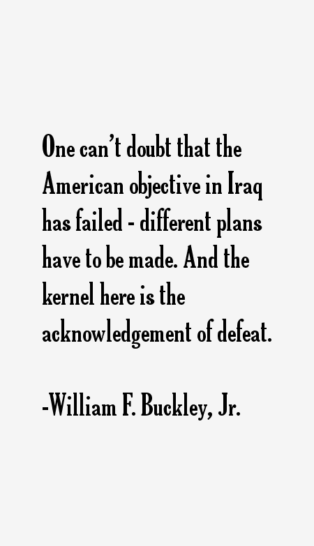 William F. Buckley, Jr. Quotes