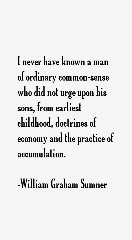 William Graham Sumner Quotes
