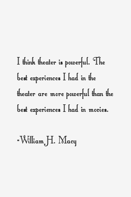 William H. Macy Quotes
