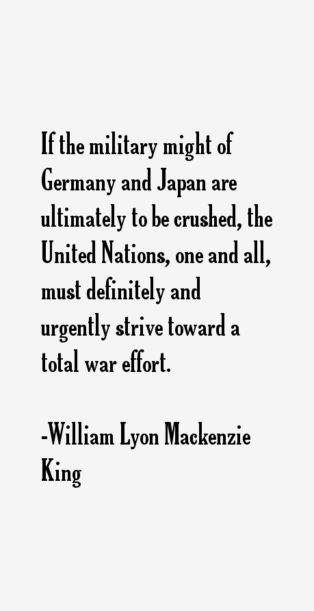 William Lyon Mackenzie King Quotes