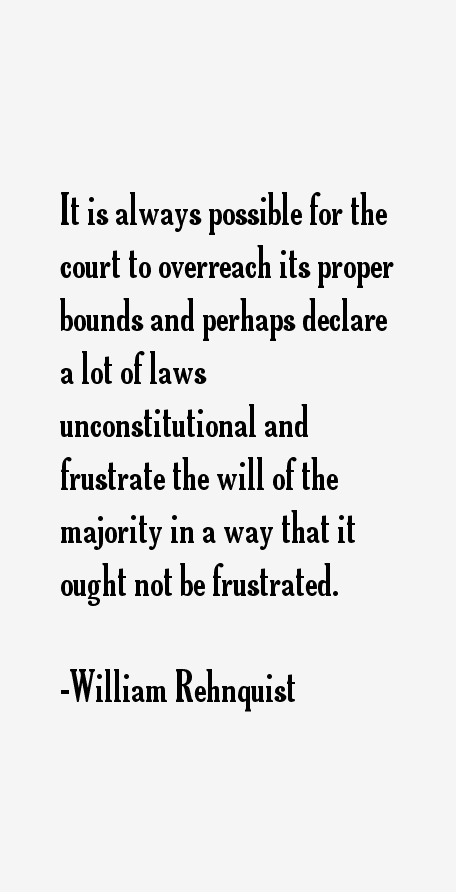 William Rehnquist Quotes