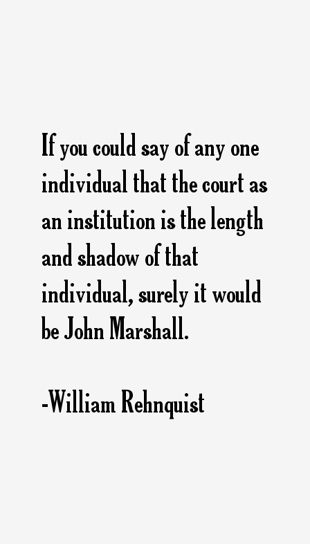William Rehnquist Quotes