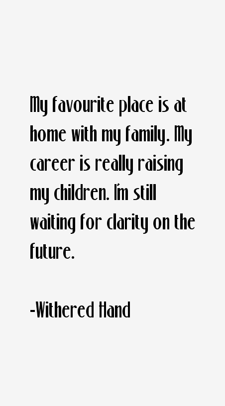 Withered Hand Quotes