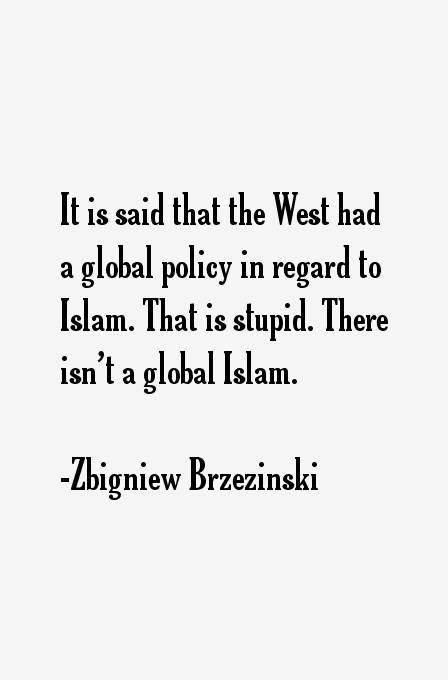 Zbigniew Brzezinski Quotes