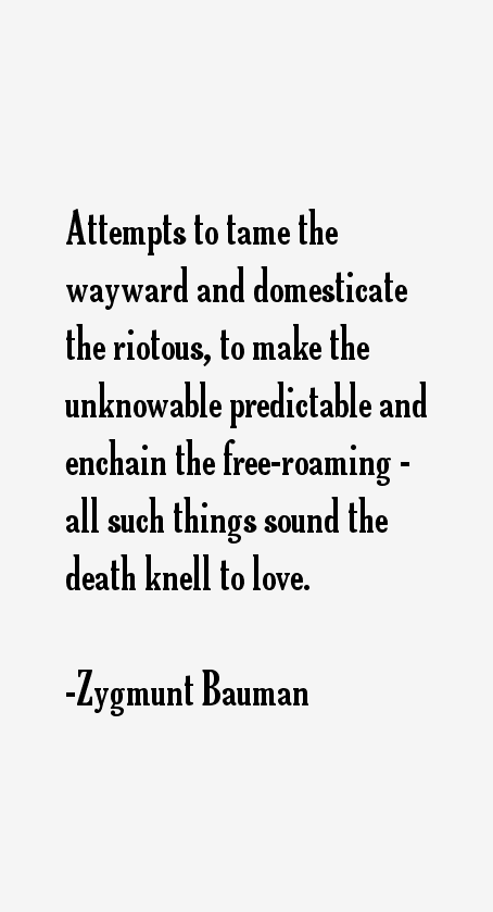 Zygmunt Bauman Quotes